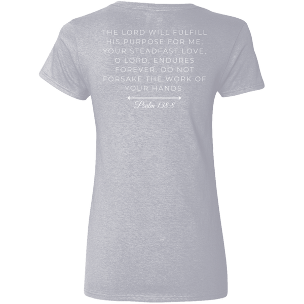Purpose Driven Women's T-Shirt - Psalm 138